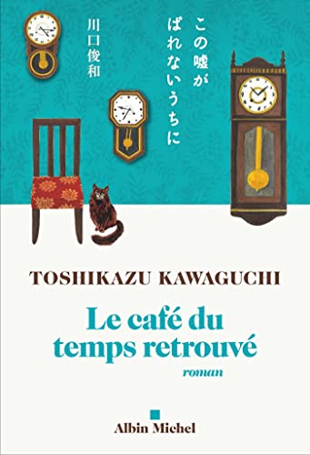 LE CAFÉ DU TEMPS RETROUVÉ